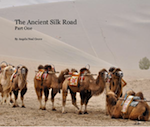 Ancient Silk Road Book Part 1 by Angela Neal Grove